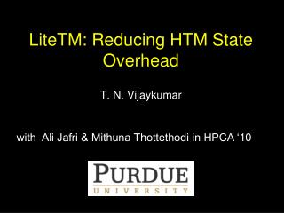 LiteTM: Reducing HTM State Overhead
