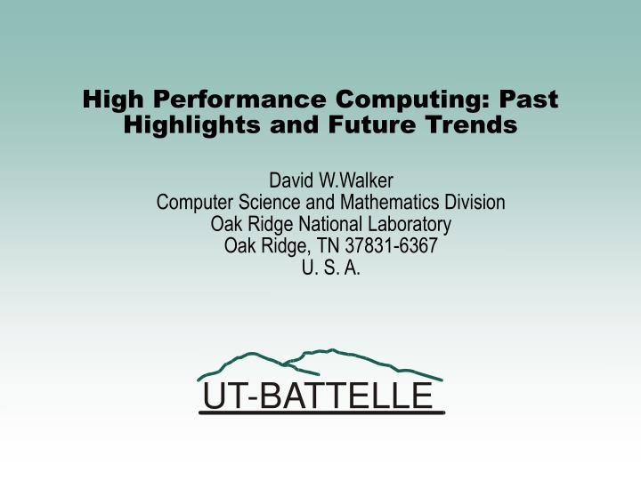 high performance computing past highlights and future trends