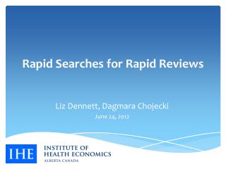 Rapid Searches for Rapid Reviews