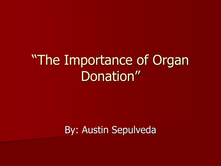 the importance of organ donation