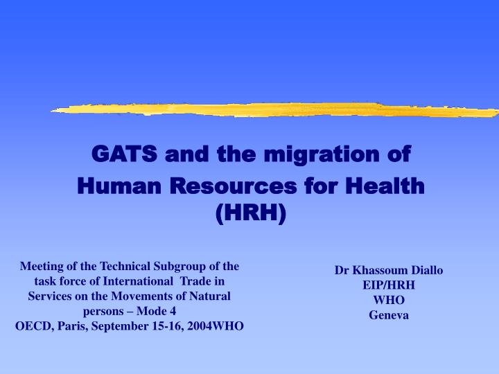 gats and the migration of human resources for health hrh