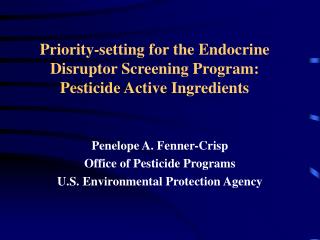 Priority-setting for the Endocrine Disruptor Screening Program: Pesticide Active Ingredients