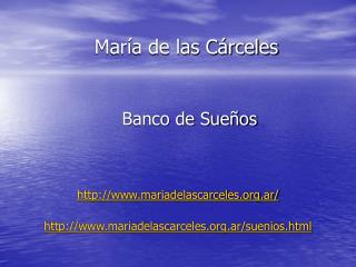 mar a de las c rceles banco de sue os