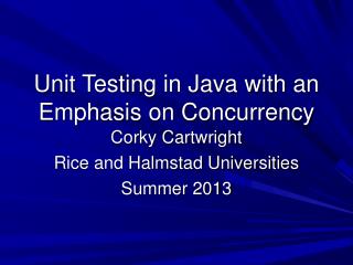 Unit Testing in Java with an Emphasis on Concurrency