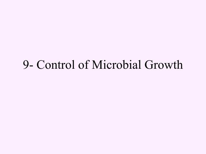9 control of microbial growth