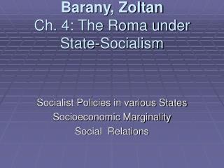 Barany, Zoltan Ch. 4: The Roma under State-Socialism