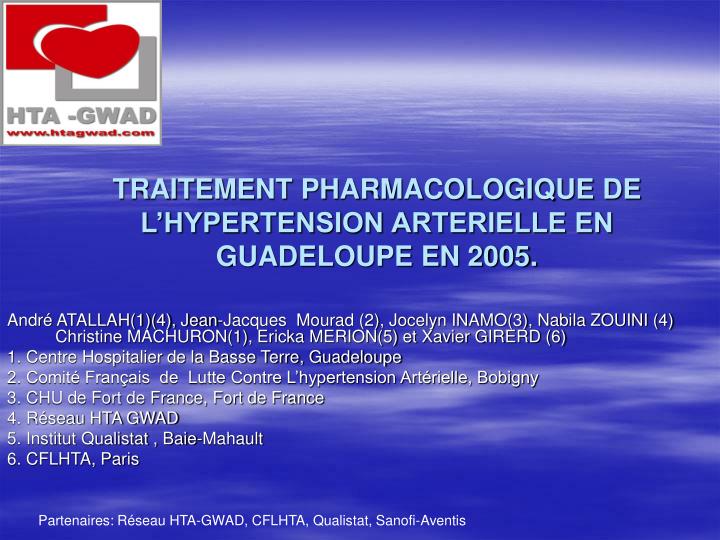 traitement pharmacologique de l hypertension arterielle en guadeloupe en 2005