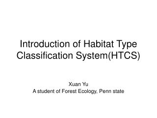 Introduction of Habitat Type Classification System(HTCS)