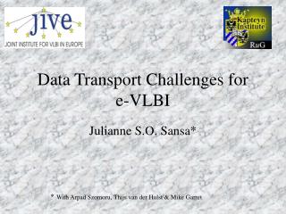 Data Transport Challenges for e-VLBI