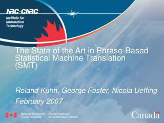 The State of the Art in Phrase-Based Statistical Machine Translation (SMT)