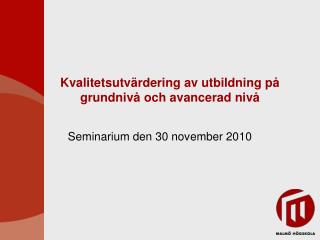 kvalitetsutv rdering av utbildning p grundniv och avancerad niv