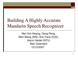 Building A Highly Accurate Mandarin Speech Recognizer