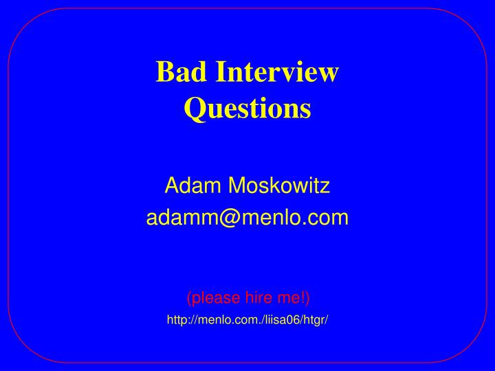 bad interview questions