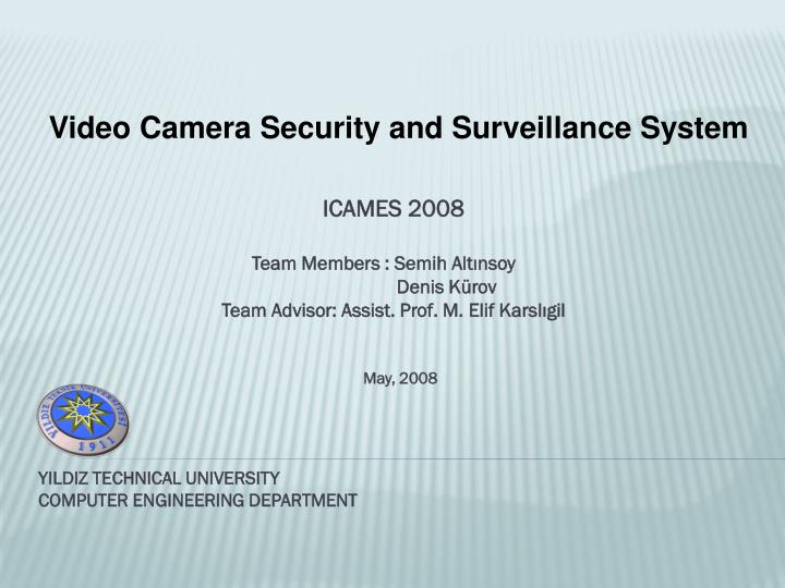 video camera security and surveillance system