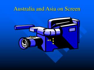 Australia and Asia on Screen