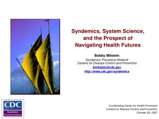 Syndemics, System Science, and the Prospect of Navigating Health Futures
