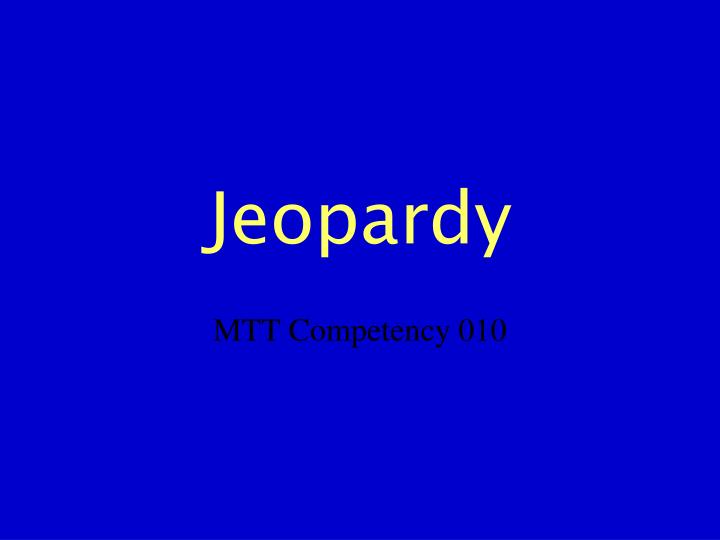 jeopardy