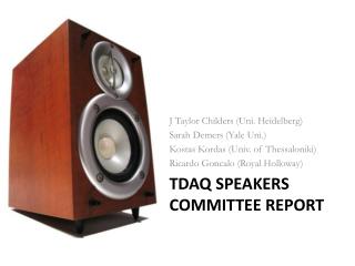 TDAQ Speakers Committee Report