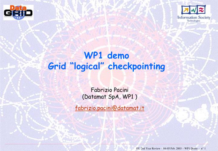wp1 demo grid logical checkpointing