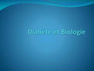 diab te et biologie