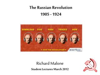 The Russian Revolution 1905 - 1924