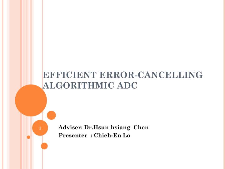 efficient error cancelling algorithmic adc