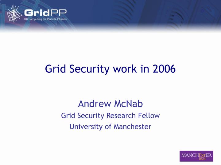 grid security work in 2006