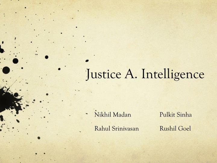 justice a intelligence