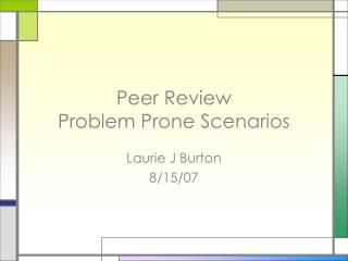 Peer Review Problem Prone Scenarios