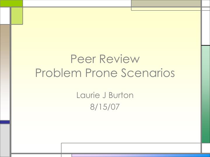 peer review problem prone scenarios