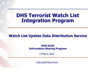 DHS Terrorist Watch List Integration Program