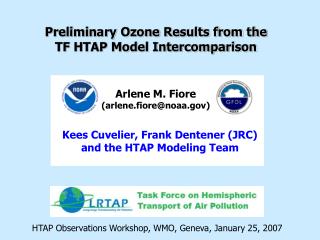Preliminary Ozone Results from the TF HTAP Model Intercomparison