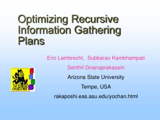 Optimizing Recursive Information Gathering Plans
