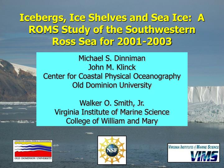 icebergs ice shelves and sea ice a roms study of the southwestern ross sea for 2001 2003