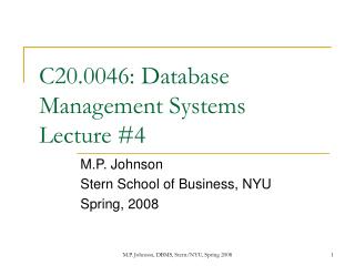 C20.0046: Database Management Systems Lecture #4