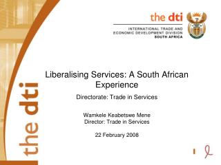 Trade in Services Trends: SA Economy Increasing proportion of: GDP: 72% (HSRC, 2005)