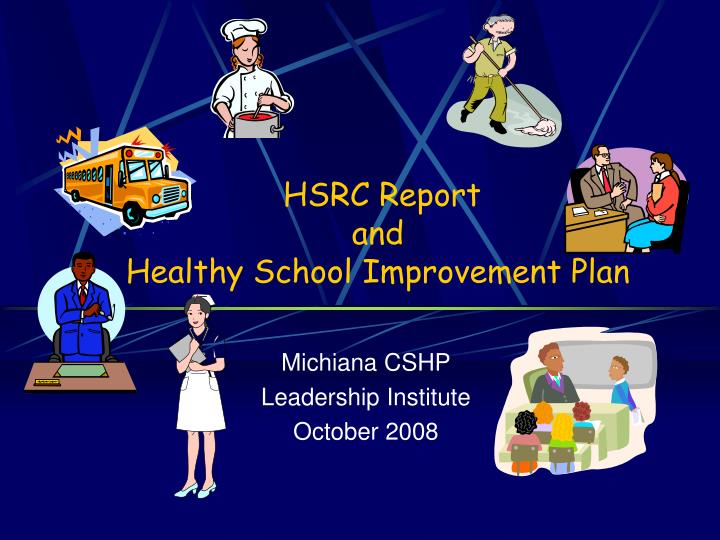 hsrc report and healthy school improvement plan