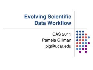 Evolving Scientific Data Workflow