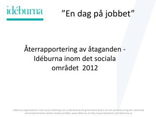 en dag p jobbet