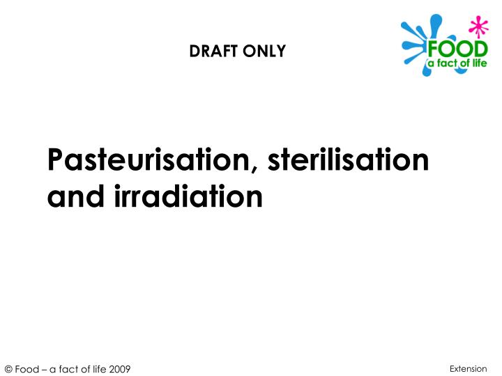 pasteurisation sterilisation and irradiation