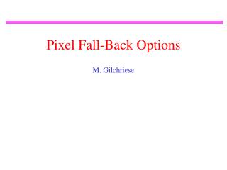 Pixel Fall-Back Options