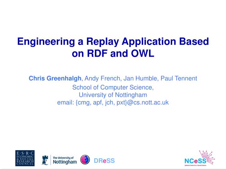 engineering a replay application based on rdf and owl
