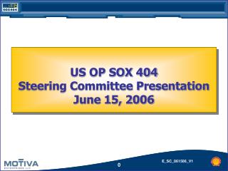 US OP SOX 404 Steering Committee Presentation June 15, 2006