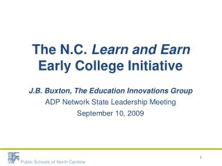 The N.C. Learn and Earn Early College Initiative