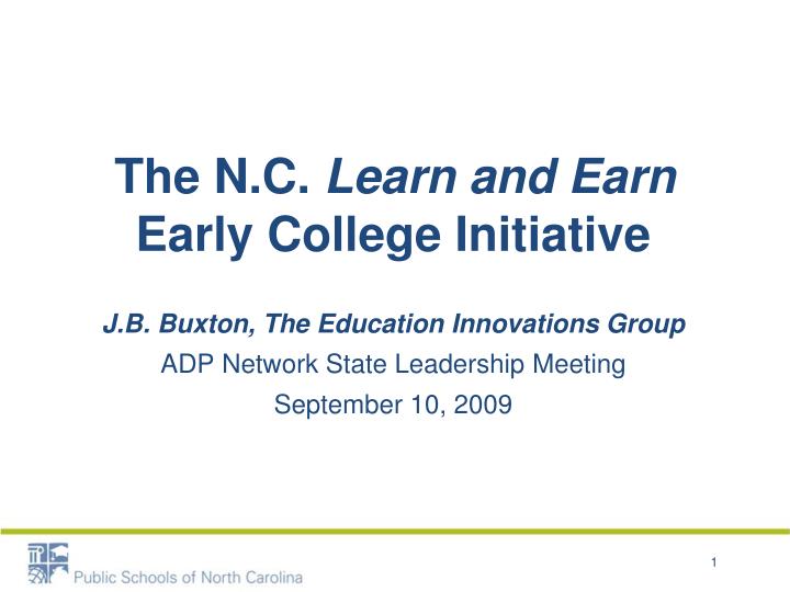 the n c learn and earn early college initiative