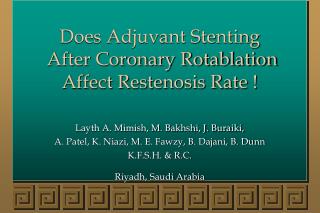 Does Adjuvant Stenting After Coronary Rotablation Affect Restenosis Rate !