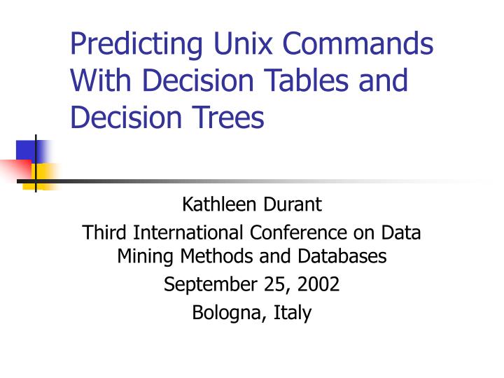 predicting unix commands with decision tables and decision trees