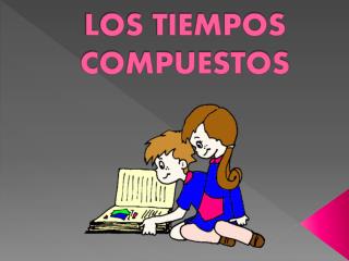 los tiempos compuestos