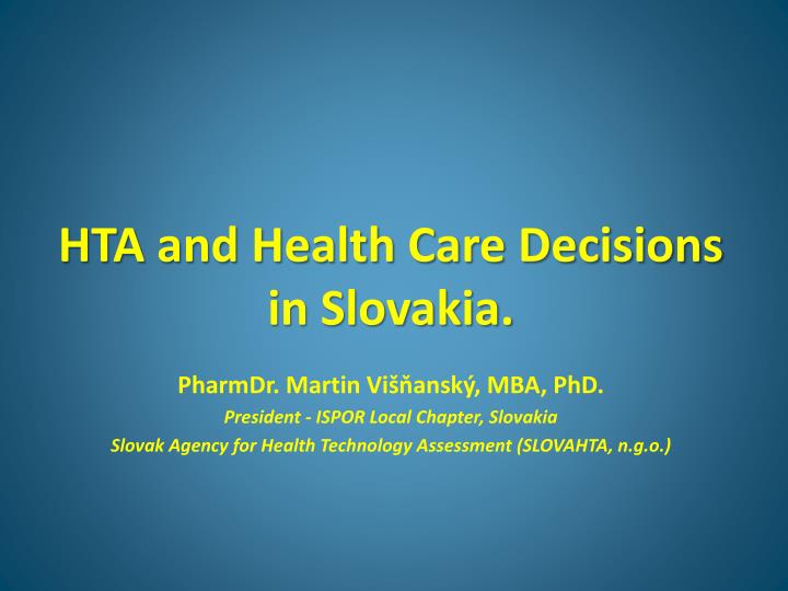 hta and health care decisions in slovakia