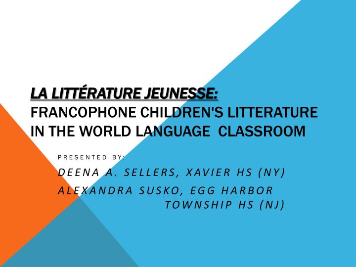 l a litt rature jeunesse francophone children s litterature in the world language classroom